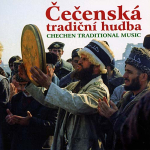 Čečenská Tradiční Hudba – Geleneksel Çeçen Müziği (Mp3)
